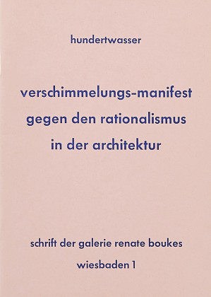 verschimmelungs-manifest gegen den rationalimus in der architektur